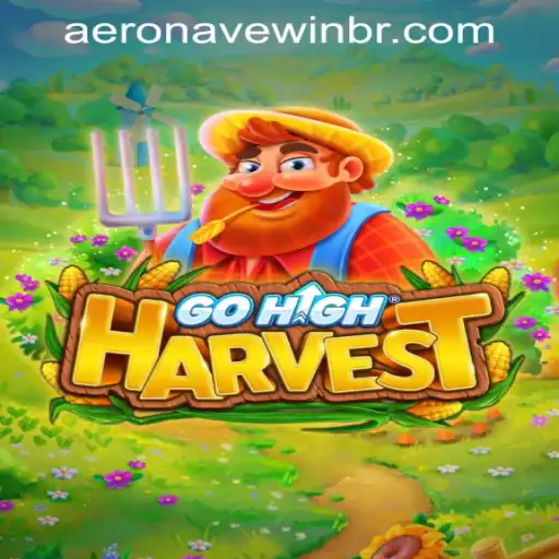 Explore the Exciting World of GoHighHarvest: A Comprehensive Guide